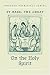 St. Basil the Great on the Holy Spirit