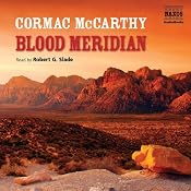Blood Meridian: Or the Evening Redness in the West | [Cormac McCarthy]