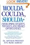 Woulda, Coulda, Shoulda: Overcoming Regrets, Mistakes, and Missed Opportunities (Silver arrow books)