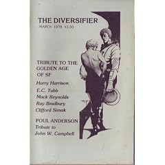 The Diversifier, March 1978 (Tribute to the Golden Age of Science Fiction, Vol. 4, No. 4) by Harry Harrison, Mack Reynolds, Ray Bradbury and Clifford Simak