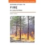 Introduction to Fire in California (California Natural History Guides)