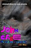 John Cage: the silence of the music: 100 years
