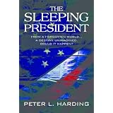 THE SLEEPING PRESIDENT
