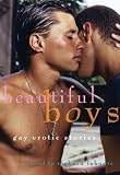 Beautiful Boys: Gay Erotic Stories