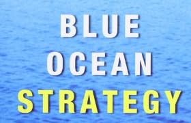 Blue Ocean Strategy: How To Create Uncontested Market Space And Make The Competition Irrelevant