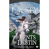 La trilogie des Vents, T1 : Les Vents du Destinpar Mercedes Lackey
