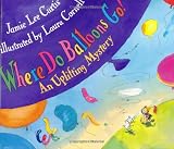 Where Do Balloons Go? An Uplifting Mystery