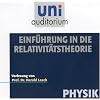 Einf�hrung in die Relativit�tstheorie (Reihe: uni auditorium / Fachbereich Physik) mit Prof. Dr. Harald Lesch, 63 Minuten