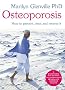 Osteoporosis: How to prevent, treat and reverse it