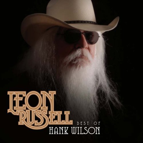 Leon Russell - Best Of Hank Wilson - Zortam Music