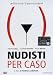 Nudisti Per Caso