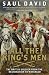 All The King's Men: The British Soldier from the Restoration to Waterloo