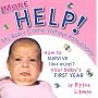 More...Help! My Baby Came Without Instructions