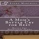 A Mom's Battle Cry for Rest: Battle Cry Devotional Series