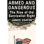 Armed and Dangerous: The Rise of the Survivalist Right