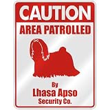CAUTION  AREA PATROLLED BY LHASA APSO SECURITY CO.  PARKING SIGN DOG