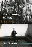 Confronting Silence: Selected Writings: Selected Writings (Fallen Leaf Monographs on Contemporary Composers, Vol 1)
