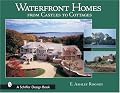 Waterfront Homes: From Castles to Cottages