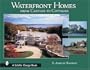Waterfront Homes: From Castles to Cottages