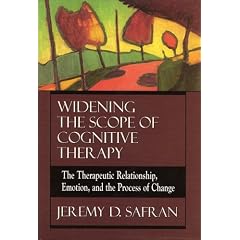 Widening the Scope of Cognitive Therapy: The Therapeutic Relationship, Emotion and the Process of Change