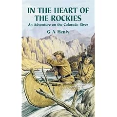 In the Heart of the Rockies: An Adventure on the Colorado River (Dover Storybooks for Children)