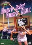 Don`t Ask, Don`t Tell