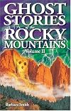 Ghost Stories of the Rocky Mountains (Ghost Stories (Lone Pine))
