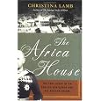 The Africa House: The True Story of an English Gentleman and His African Dream