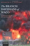 The Branch Davidians of Waco: The History and Beliefs of an Apocalyptic Sect
