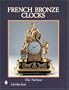 French Bronze Clocks: 1700-1830