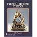 French Bronze Clocks: 1700-1830