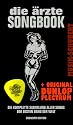 DIE ÄRZTE Songbook (Neuauflage) mit herausklappbarer Grifftabelle (216 Griffe) inkl. Plektrum - Die komplette Sammlung aller Songs der besten Band der Welt - mit allen Songs des aktuellen Albums JAZZ IST ANDERS (Taschenbuch) (Noten/Sheetmusic)