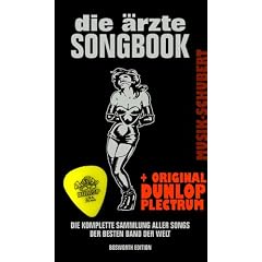 DIE �RZTE Songbook (Neuauflage) mit herausklappbarer Grifftabelle (216 Griffe) inkl. Plektrum - Die komplette Sammlung aller Songs der besten Band der Welt - mit allen Songs des aktuellen Albums JAZZ IST ANDERS (Taschenbuch) (Noten/Sheetmusic)