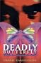Deadly Butterfly : a Toni Underwood Mystery (Toni Underwood Mysteries)