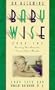 On Becoming Baby Wise, Book 2: Parenting Your Pre-Toddler Five to Fifteen Months
