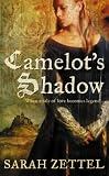 Camelot's Shadow Camelot's Shadow