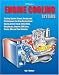 Engine Cooling Systems HP1425: Cooling System Theory, Design and Performance For Drag Racing, Road Racing,Circle Track, Street Rods, Musclecars, Imports, OEM Cars, Trucks, RVs and T