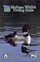 Michigan Wildlife Viewing Guide (Watchable Wildlife Series)
