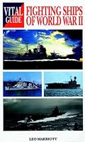 Fighting Ships of World War 2 -Vital G (Vital Guides)