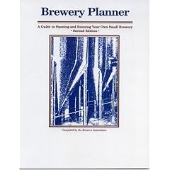 Brewery Planner: A Guide to Opening and Running Your Own Small Brewery (Brewery Planner)