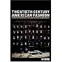 Twentieth-Century American Fashion (Dress, Body Culture)
