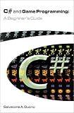 C# and Game Programming: A Beginner's Guide (Book & CD-ROM)