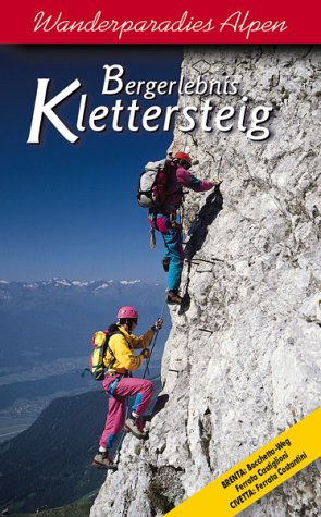 Wanderparadies Alpen: Bergerlebnis Klettersteig