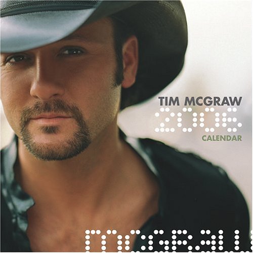 Tim McGraw: 2006 Wall Calendar
