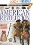 Eyewitness: American Revolution (Eyewitness Books)