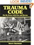 Trauma Code : On the Scene with Fire and Rescue