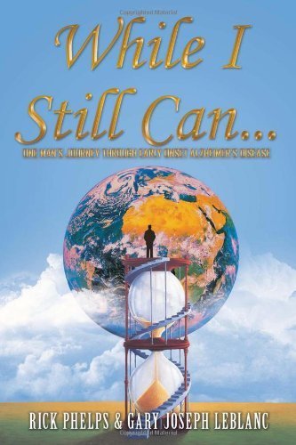 While I Still Can... by Phelps, Rick (2012) Paperback