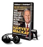 The MacKay MBA of Selling in the Real World [With Earbuds] (Playaway Adult Nonfiction)