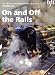 On And Off The Rails - The British Transport Films Collection - Vol. 1 [1951] [DVD]