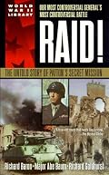 Raid!: The Untold Story of Patton's Secret Mission